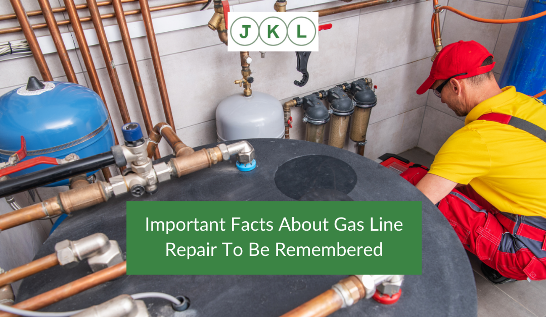Important Facts About Gas Line Repair To Be Remembered